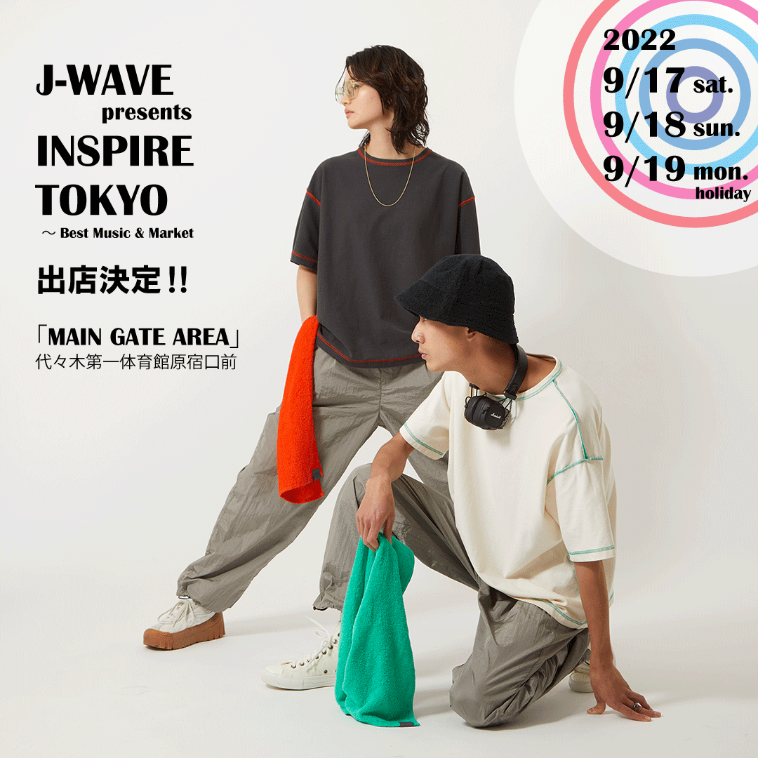 「J-WAVE presents INSPIRE TOKYO ～Best Music & Market」出店決定！